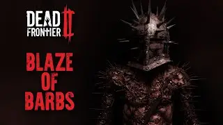 Dead Frontier 2 : Blaze of Barbs (chilling bossing city)