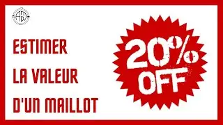 👕 COMMENT ESTIMER LA VALEUR D'UN MAILLOT DE FOOTBALL/RUGBY 🤔