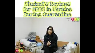 Student's Reviews for MBBS in Ukraine During Quarantine | Low-Cost MBBS in Ukraine | Overseas MBBS