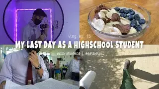 my last day as a highschool student || spm student 👨&zwj;🎓