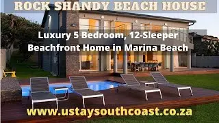 Rock Shandy Beach House | Luxury Self Catering Holiday Accommodation in Marina Beach