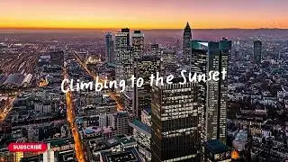 Climbing to the Sunset | Inspirational Chill House Music About Perseverance & Achievement