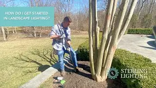 How Do I Get Started in Landscape Lighting | Sterling Lighting Is Your Solution