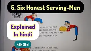 4th Std  - English - Poem 5 Six honest serving men - Explained in Hindi - Maharashtra board - 2025
