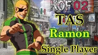 TAS King of Fighters 2002 Single Player - Ramon