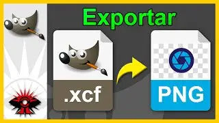 Exportar la imagen en formato PNG con GIMP v2.10 (Explicado a detalle)