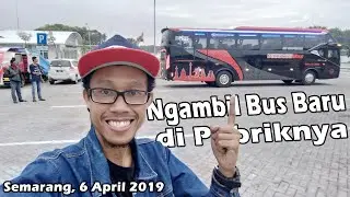 Menjemput Bus Baru di Pabriknya | Vacation Bus Legacy SR2 HD Prime Mercedes Benz OH1626