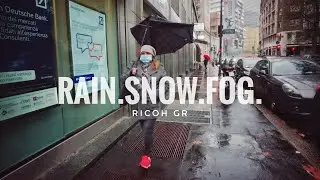 Rain. Snow. Fog. Street Photography and Editing with Ricoh GR - Photo Vlog #17
