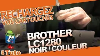 Cartouche Brother LC1280 Couleur/noir : Comment Bien Recharger La Cartouche