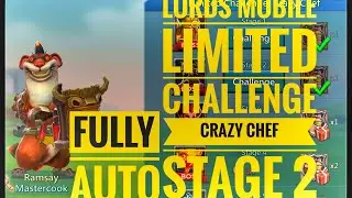 Lords Mobile | Limited Challenge Crazy Chef Stage 2|Mastercook Limited Challenge Stage 2|Fully Auto