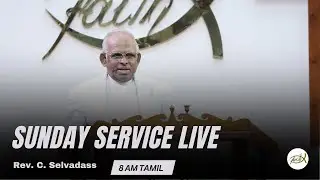 We Welcome you to our 8 AM Tamil Service | Sunday Service Live