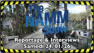 NAMM 2026 Samedi reportage & interviews