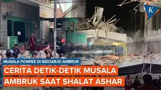 Cerita Detik detik Musala Ponpes Al Khoziny Sidoarjo Ambruk Saat Santri Shalat Ashar