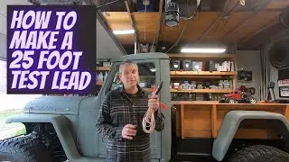 How to make a 25 foot test lead