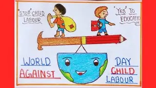 World Day Against Child Labour Drawing Easy | विश्व बाल श्रम विरुद्ध दिवस पर ड्राइंग कैसे बनाएं |