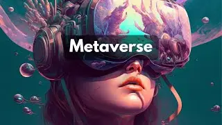 The Metaverse: Exploring the Virtual World of Tomorrow