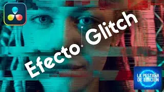C&oacute;mo Hacer el Efecto Glitch Perfecto en DaVinci Resolve ⚡😲