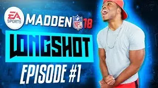 MADDEN 18 LONGSHOT STORY MODE GAMEPLAY | EA PUT MY MY NAME IN THE GAME! @JMELLFLO