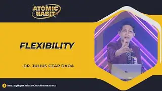FLEXIBILITY | Dr. Julius Czar Daoa