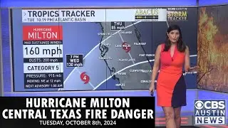 Tracking Hurricane Milton and Central Texas Fire Danger #ChiksClips - Tuesday, October 8th, 2024