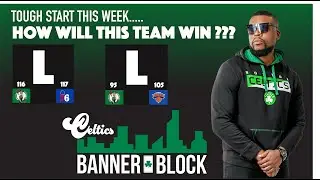 Celtics week 1 review : Banner Block season 2 ep.7
