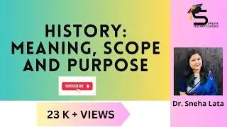 HISTORY: MEANING, SCOPE AND PURPOSE /IN HINDI/BY DR. SNEHA/FOR GRADUATE/POST GRADUATE