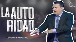 Pr Juan Font | La Autoridad en Cristo | 08-13-23