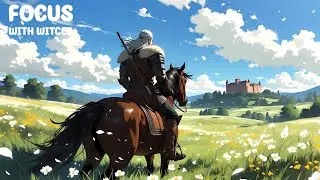 Witcher&rsquo;s Peaceful Ride: Ambient WITCHER MEDIEVAL Music for Study/work/gaming/chill