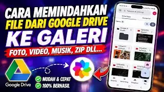 Cara Memindahkan Foto/Video Dari Google Drive Ke Galeri Di Hp Android
