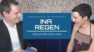 Ina Regen - Das große Interview