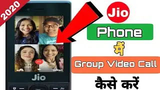 Jio Phone Me Group Video Call Kaise Kare !! Jio Phone Group Video Call New Update