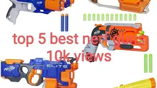 Top 5 best NERF GUNS 2020