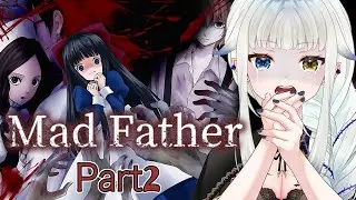 02【Mad Father Remake】完全初見　IFモード　名作と名高い探索型ホラゲー【Vtuber/喰髑ヴァン/マッドファーザーリメイク/ホラーゲーム実況】
