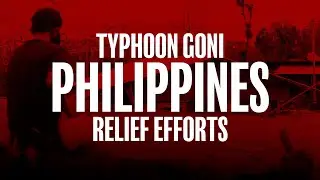 Typhoon Goni Philippines Relief Efforts