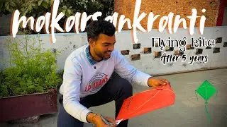 Makar Sankranti Special | Flying Kites After 5 Years  