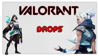 Валорант // ДРОПСЫ // все что нужно знать // VALORANT, DROPs