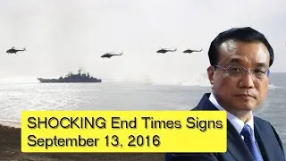 End Times Prophecy 2016 | End Times Prophecy Today: Latest Events (September 13RD, 2016)