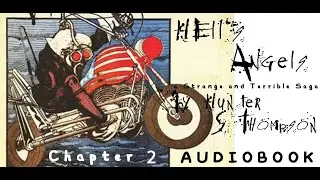Hell's Angels: A Strange and Terrible Saga audiobook Chapter 2