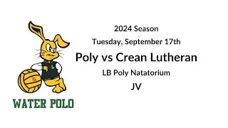 2024 LBPWP Poly vs Crean Lutheran JV