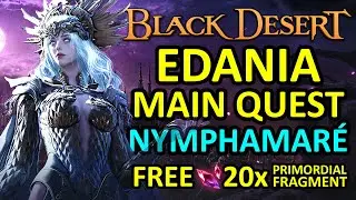 EDANIA MAIN QUEST Part 3 (NYMPHAMAR&Eacute;) RUSALKA DEMONLORD OF EMERALTIDES GUIDE Black Desert Online BDO