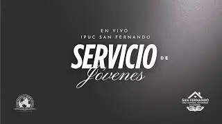 IPUC San Fernando | Servicio de Jovenes | 27 de Diciembre 2025