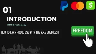 WRS Business 01 : Introduction -  +10,000 USD With the W.R.S Business !
