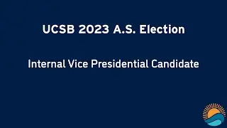 Internal Vice President - 2023 UCSB AS Elections