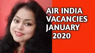 AIR INDIA VACANCIES JANUARY 2020