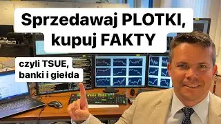 💥Sprzedawaj Plotki, Kupuj Fakty.Czy Widać Co Się Dzieje Na Giełdzie?💥