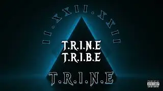 T.R.1.N.E- T.R.1.N.E T.R.1.B.E