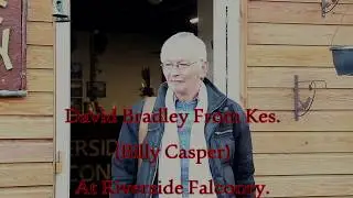 In interview with David Bradley part 6. Billy Casper from the iconic British film Kes