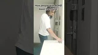 How People With ADHD Leave The House - #viral #adhd #shorts