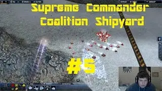 Supreme Commander 2: Coalition Shipyard Episode 5