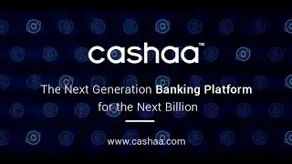 [ICO] Cashaa - Банковская платформа следующего поколения!